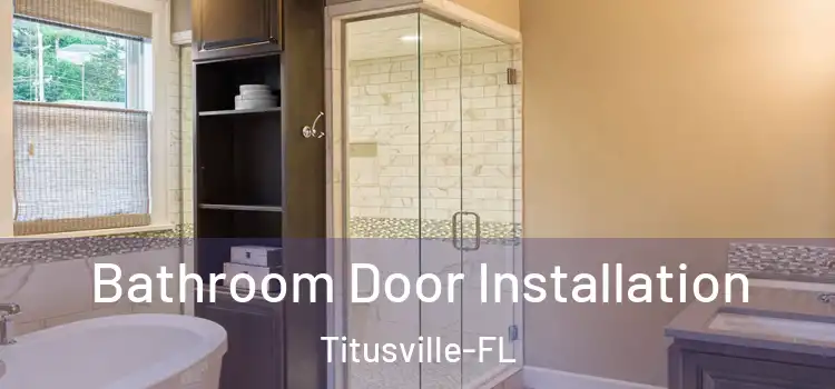 Bathroom Door Installation Titusville-FL