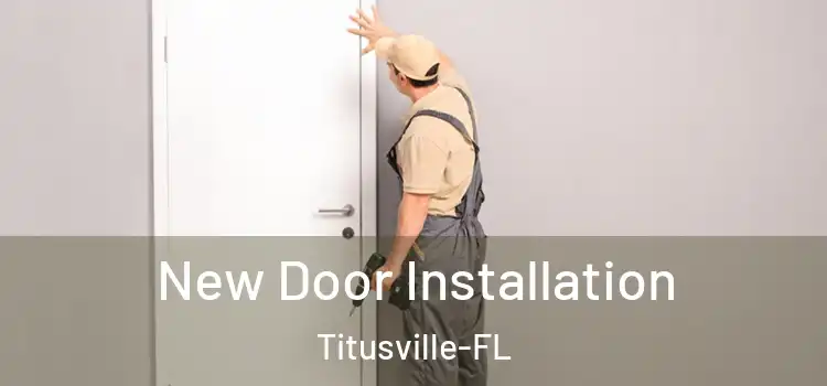 New Door Installation Titusville-FL